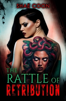 The Rattle of Retribution