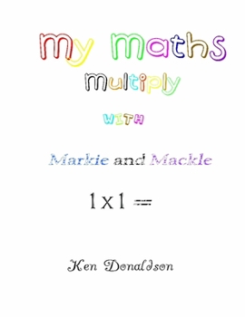 Paperback My Maths with Markie and Mackle: Multiply Book