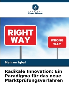 Paperback Radikale Innovation: Ein Paradigma für das neue Marktprüfungsverfahren [German] Book