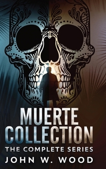 Hardcover Muerte Collection: The Complete Series Book