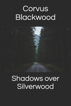 Paperback Shadows over Silverwood Book