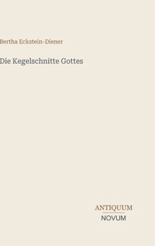 Die Kegelschnitte Gottes (German Edition)