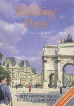 Paperback Walking Paris: Thirty Original Walks in and Around Paris Book