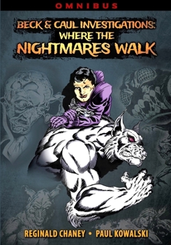 Paperback Beck and Caul Investigations Omnibus: Where the Nightmares Walk Book