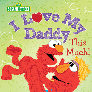 Hardcover I Love My Daddy This Much! Book