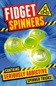 Paperback Fidget Spinners: Brilliant Tricks, Tips and Hacks Book
