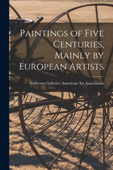 Paperback Paintings of Five Centuries, Mainly by European Artists Book