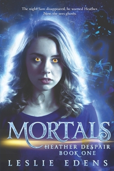 Paperback Mortals: Heather Despair Book One Book