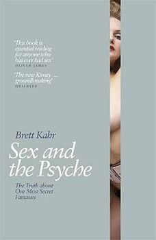 Paperback Sex and the Psyche: The Truth About Our Most Secret Fantasies Book