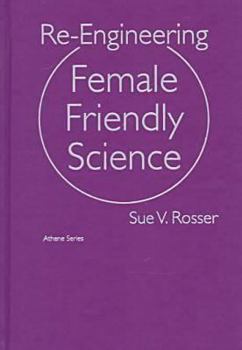 Hardcover Re-Engineering Female Friendly Science (Athene Series) Book