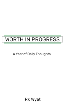 Paperback Worth in Progress: A Year of Daily Thoughts Book