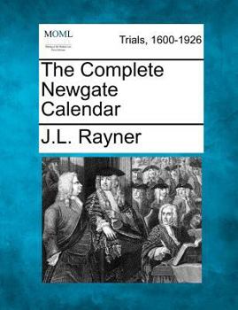 Paperback The Complete Newgate Calendar Book