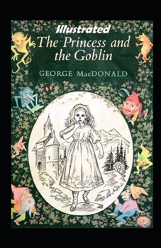 Paperback The Princess and the Goblin Illustrated Book