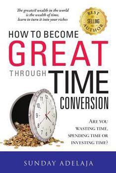 Paperback How To Become Great Through Time Conversion Book