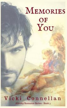 Memories Of You (Allenby Romance)