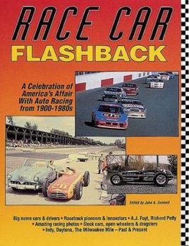 Paperback Race Car Flashback: A Celebration of America's Affair with Auto Racing Form 1900-1980s Book