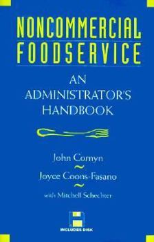 Hardcover Noncommercial Foodservice: An Administrator's Handbook Book