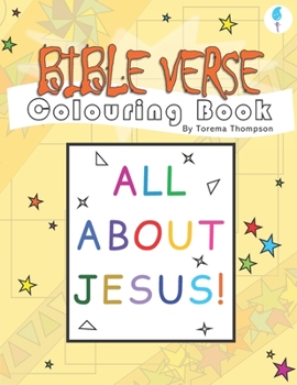 Paperback Bible Verse Colouring Book: All About Jesus! Book