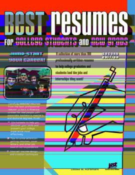 Best Resumes for College Students And New Grads: Jump-Start Your Career!