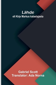 Paperback Lähde: eli Kirje Markus kalastajasta [Finnish] Book