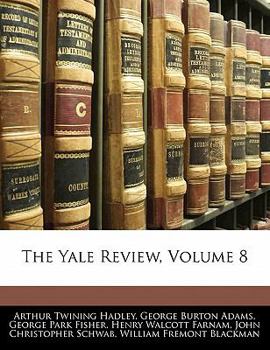 Paperback The Yale Review, Volume 8 Book