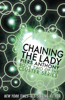 Chaining the Lady (Cluster, #2) - Book #2 of the Cluster