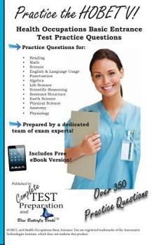 Paperback Practice the HOBET V!: Health Occupations Basic Entrance Test Practice Questions Book