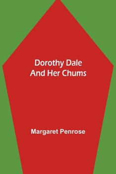 Paperback Dorothy Dale and Her Chums Book