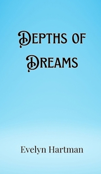 Hardcover Depths of Dreams Book