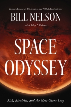 Hardcover Space Odyssey: Risk, Rivalries, and the Next Giant Leap Book