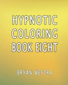 Paperback Hypnotic Coloring Book Eight Book