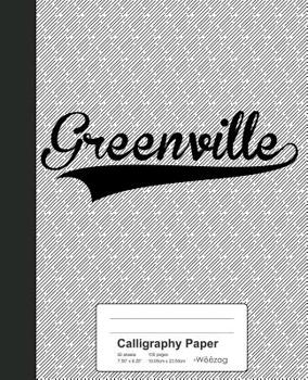 Paperback Calligraphy Paper: GREENVILLE Notebook Book