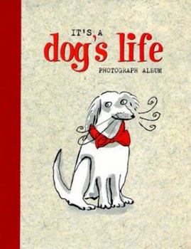 Hardcover It's a Dog's Life Book