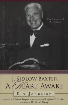 Paperback J. Sidlow Baxter, A Heart Awake: The Authorized Biography Book