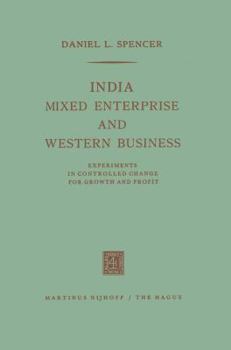 Paperback India, Mixed Enterprise and Western Business: Experiments in Controlled Change for Growth and Profit Book