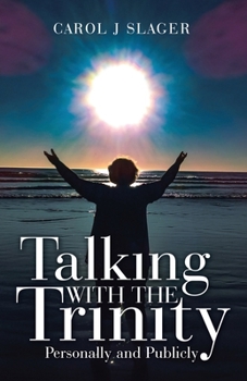Paperback Talking with the Trinity: Personally and Publicly Book