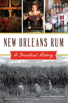 Paperback New Orleans Rum: A Decadent History Book