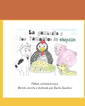 Paperback La Gallinita y los Tamalitos de Chipilín [Spanish] Book