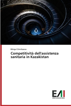 Paperback Competitività dell'assistenza sanitaria in Kazakistan [Italian] Book