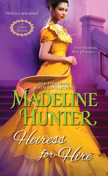 Heiress for Hire - Book #1 of the A Duke's Heiress