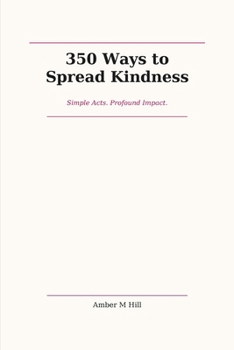350 Ways to Spread Kindness