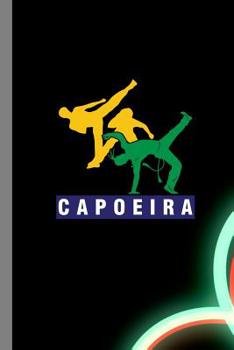 Paperback Capoeira: Martial Arts Gift For Martial Artist Musicians (6x9) Dot Grid Notebook To Write In Book