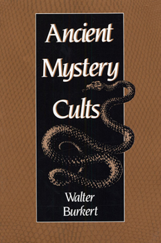 Ancient Mystery Cults - Book  of the Carl Newell Jackson Lectures