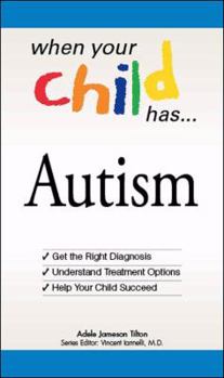 Paperback When Your Child Has... Autism Book