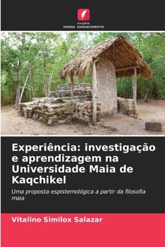 Experiência: investigação e aprendizagem na Universidade Maia de Kaqchikel