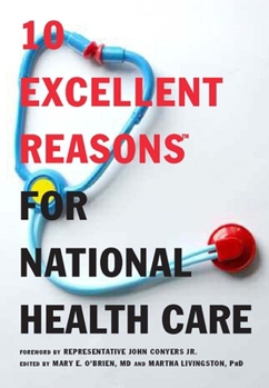 Paperback 10 Excellent Reasons for National Health Care Book