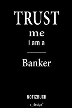 Notizbuch für Banker: Originelle Geschenk-Idee [120 Seiten liniertes  blanko Papier] (German Edition)