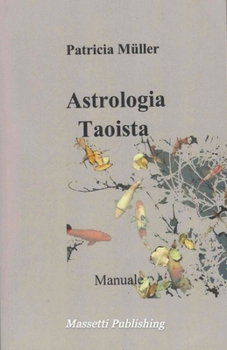 Paperback Astrologia Taoista - Manuale [Italian] Book