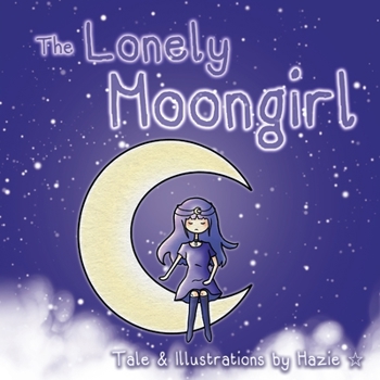 Paperback The Lonely Moongirl Book