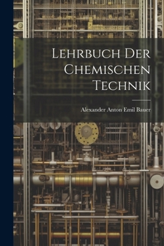 Paperback Lehrbuch Der Chemischen Technik [German] Book